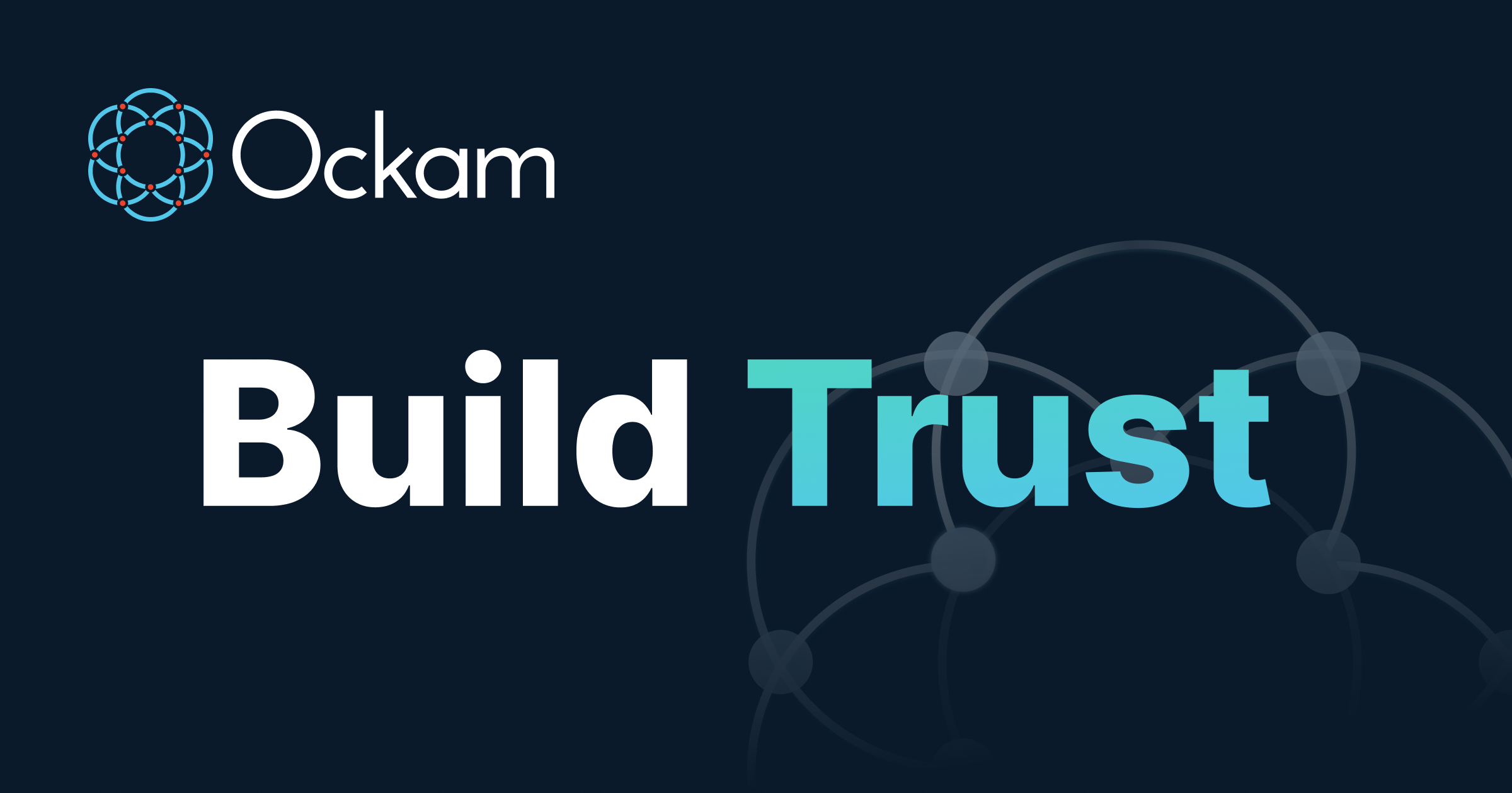 Ockam | Build Trust